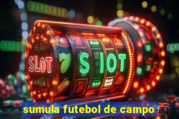 sumula futebol de campo